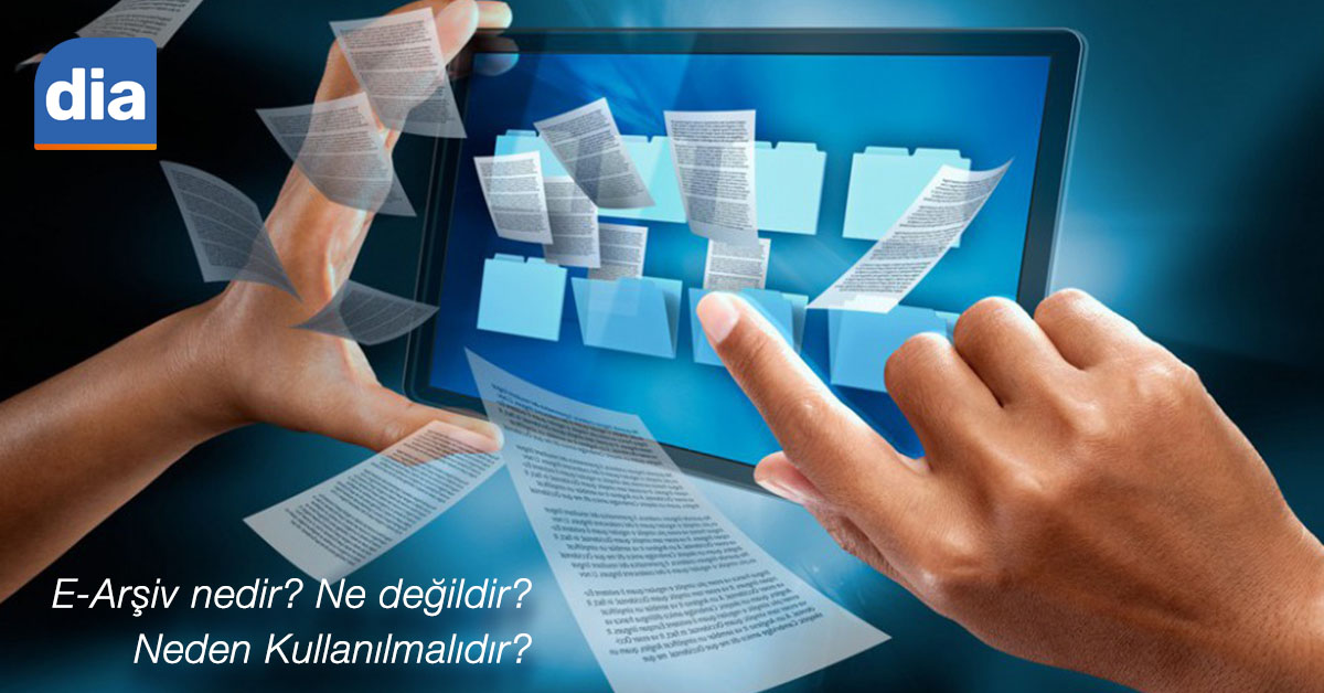 E-Arşiv Nedir? Ne Değildir? Neden Kullanılmalıdır?