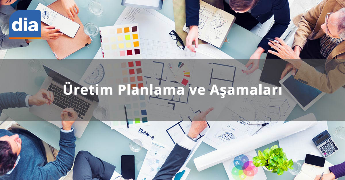 uretim planlama ve asamalari nelerdir