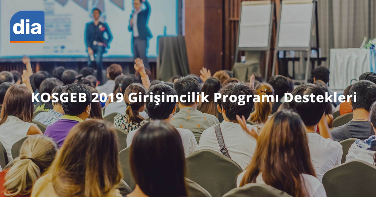 KOSGEB 2019 Girisimcilik Programi Destekleri