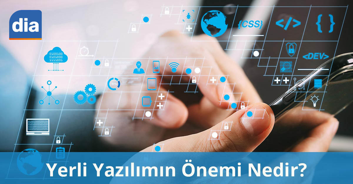 Yerli Yazılımın Önemi Nedir?