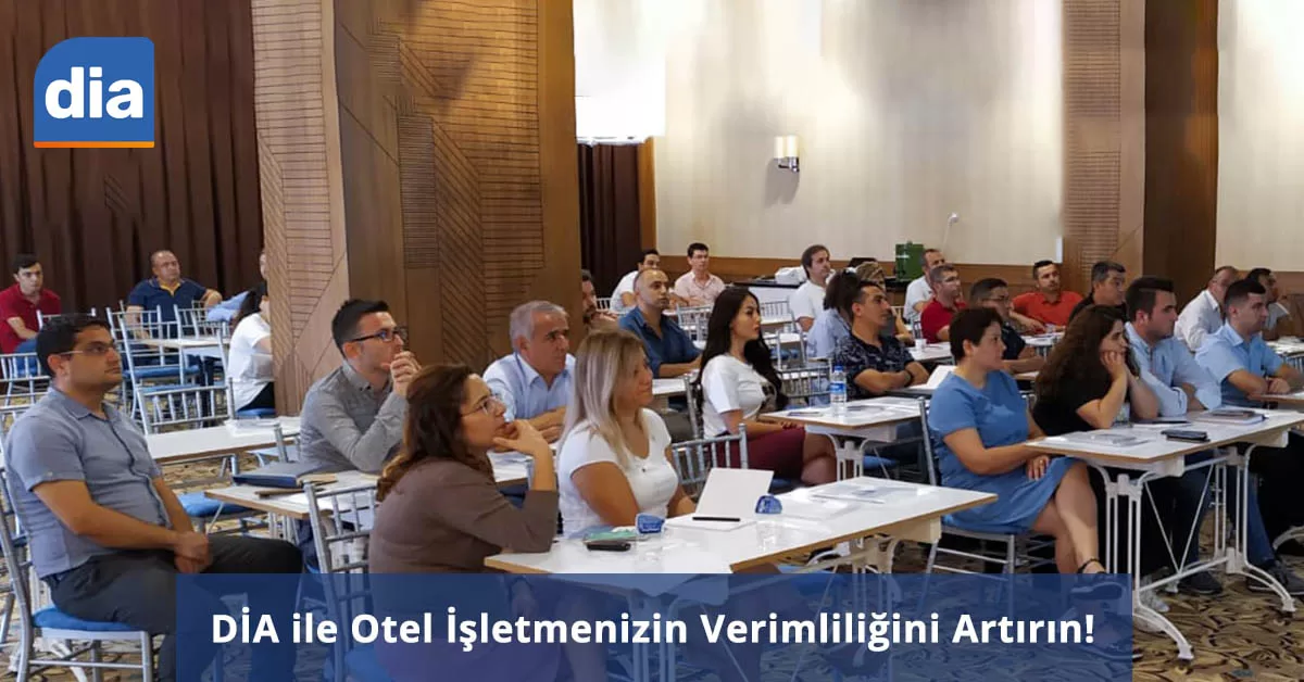 DİA Otel Yönetimi Çözümü ile İşletmenizin Verimliliğini Artırın!