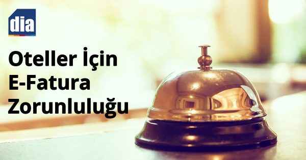 Oteller İçin E-Fatura Zorunluluğu