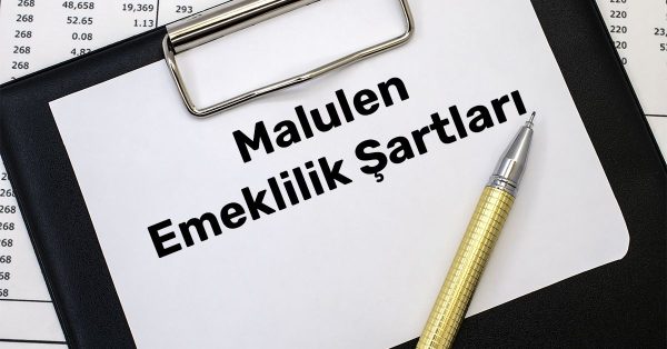 2025 Malulen Emeklilik Şartları 2025 Malulen Emeklilik Şartları