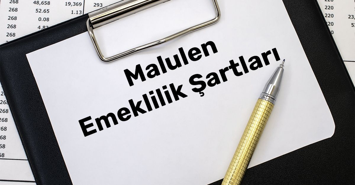 malulen emeklilik sartlari