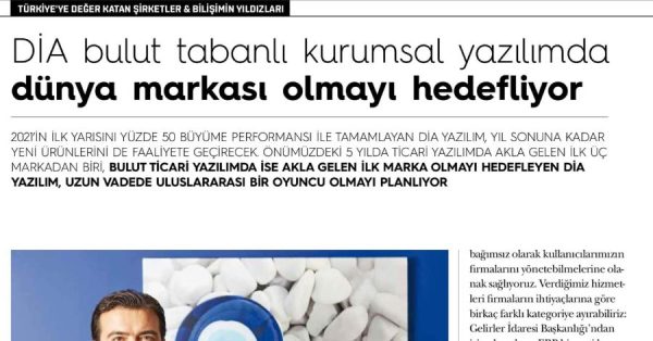 Platin Dergisi: “DİA Bulut Tabanlı Kurumsal Yazılımda Dünya Markası Olmayı Hedefliyor”