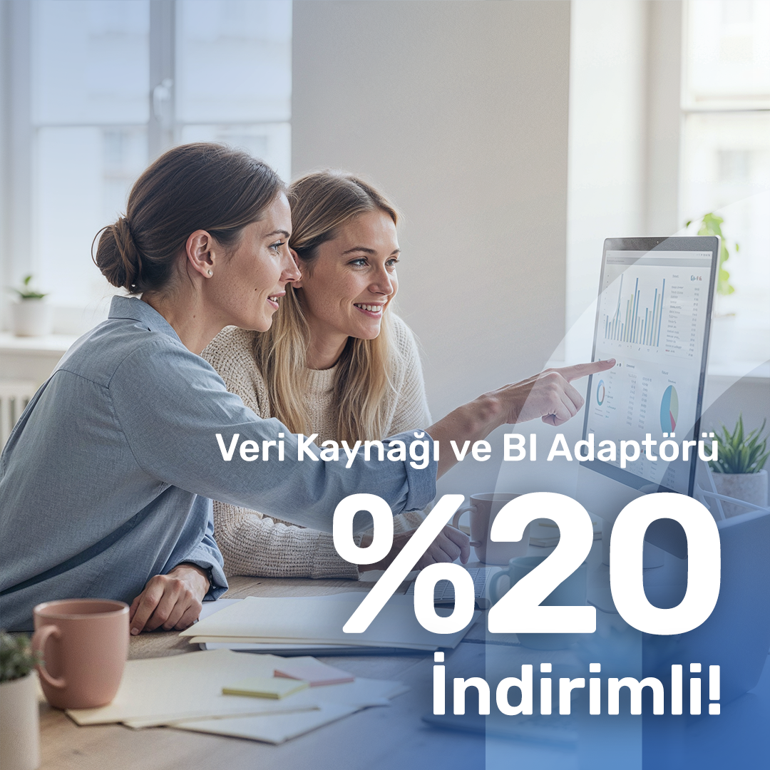 Veri Kaynağı ve BI Adaptörü Kampanyası Veri Kaynağı ve BI Adaptörü Kampanyası