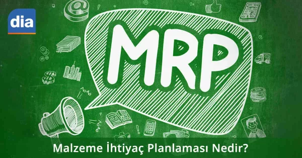 Malzeme İhtiyaç Planlaması Nedir? Ne Değildir? Avantajları Nelerdir?